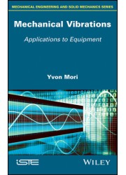 Mechanical Vibrations: Applications to Equipment